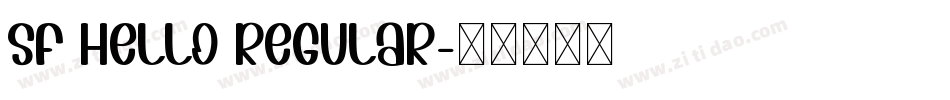 SF Hello Regular字体转换